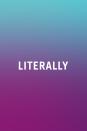 <p>This word has completely lost all meaning. Like, literally, it has. <span class="redactor-invisible-space">See? There. I did it.</span></p>