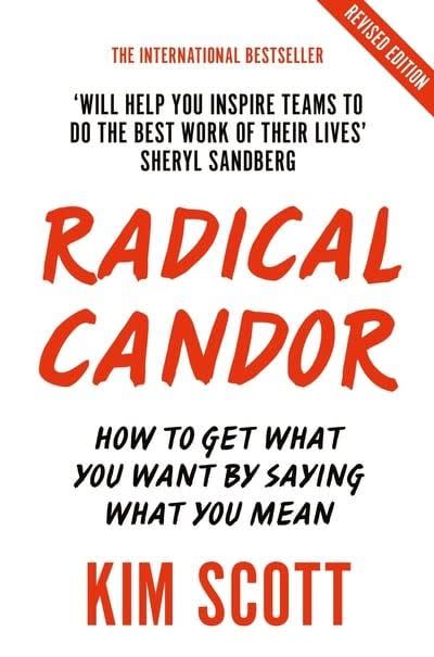 6) Radical Candor, Kim Scott