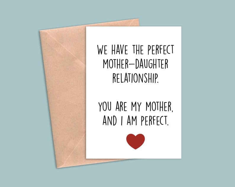 <p><a href="https://go.redirectingat.com?id=74968X1596630&url=https%3A%2F%2Fwww.etsy.com%2Flisting%2F982186088%2Fmothers-day-card-from-daughter-card-for&sref=https%3A%2F%2Fwww.thepioneerwoman.com%2Fholidays-celebrations%2Fg39078013%2Ffunny-mothers-day-cards%2F" rel="nofollow noopener" target="_blank" data-ylk="slk:Shop Now;elm:context_link;itc:0;sec:content-canvas" class="link ">Shop Now</a></p><p>'Perfect Mother-Daughter Relationship' Card</p><p>etsy.com</p><p>$5.99</p><span class="copyright">PrideandPassionShop</span>