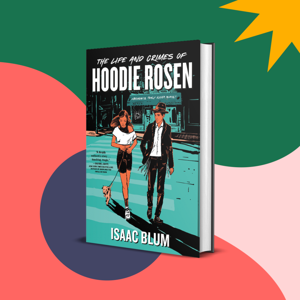 The Life and Crimes of Hoodie Rosen