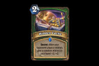 <p>Another great option for Midrange Hunter to ensure powerful minions as the game goes on. No matter if it lands on a one drop or a Savannah Highmane, Hunters will appreciate the buffs to their minions as games drag on. </p>