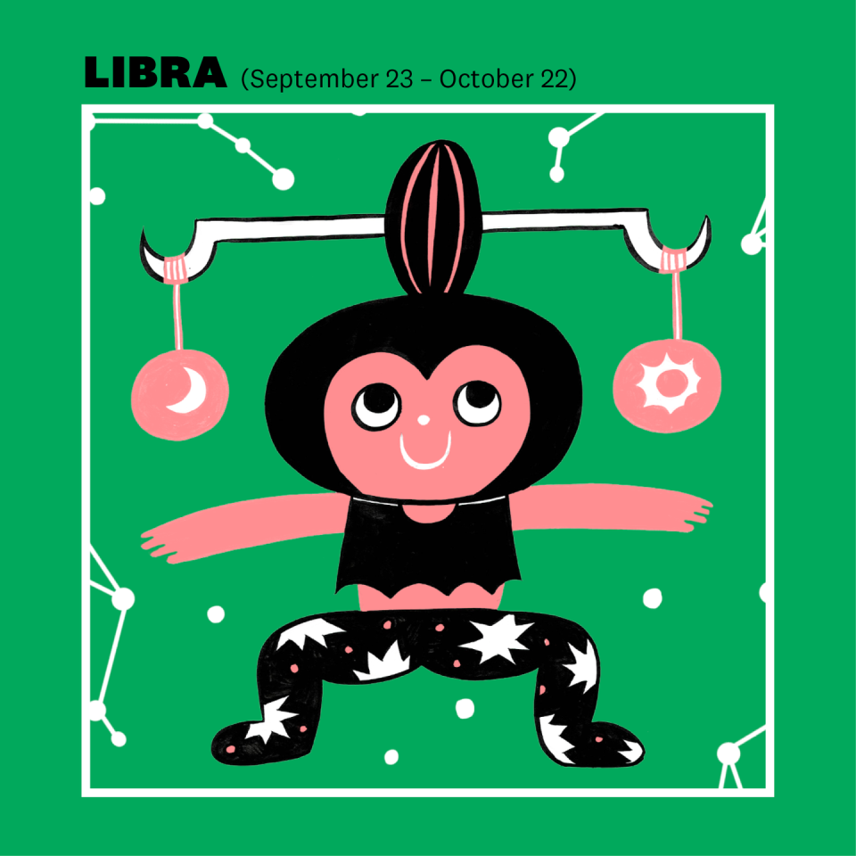 LIBRA (SEPTEMBER 23–OCTOBER 22)