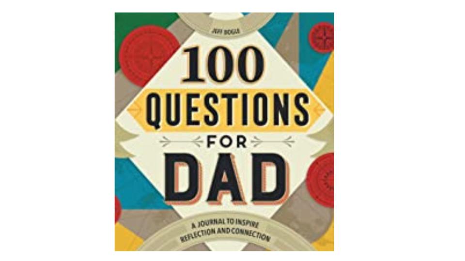 100 Questions for Dad