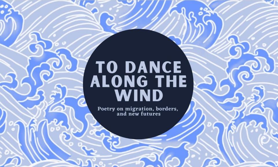 To Dance Along the Wind is a poetry zine put together by seven writers through workshops themed on migration and borders which were held over several weeks. — Screencap from eastasia.innovationforchange.net