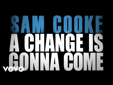 “A Change is Gonna Come” by Sam Cooke (1964)