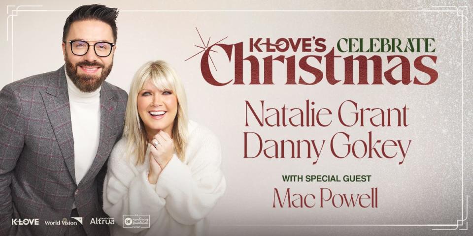 K-LOVE'S Celebrate Christmas Tour featuring Natalie Grant and Danny Gokey with special guest Mac Powell will be in Amarillo Dec. 16 at the Amarillo Civic Center Auditorium as part of this year's 12-city holiday tour.