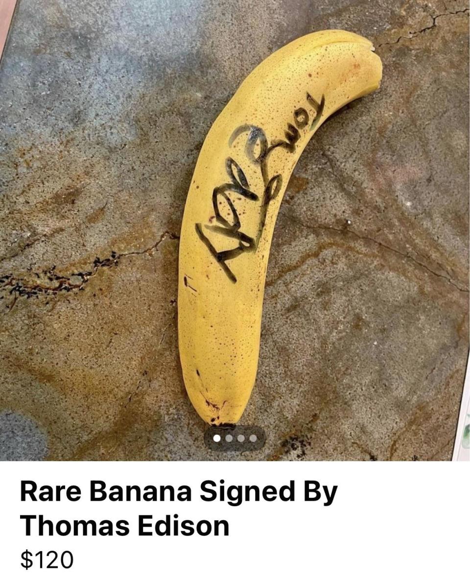 A banana with writing on it is labeled as signed by Thomas Edison, with a price of $120
