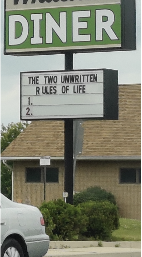 "The Two Unwritten Rules of Life"