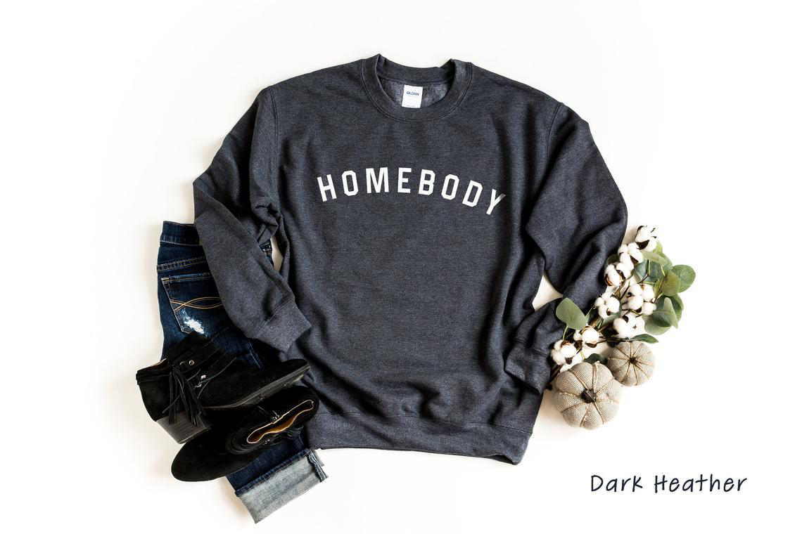 Homebody Sweatshirt