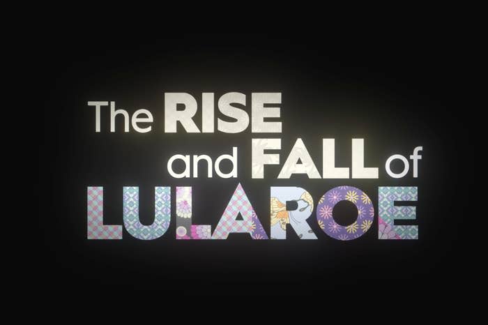 The Rise and Fall of LulaRoe title sequence