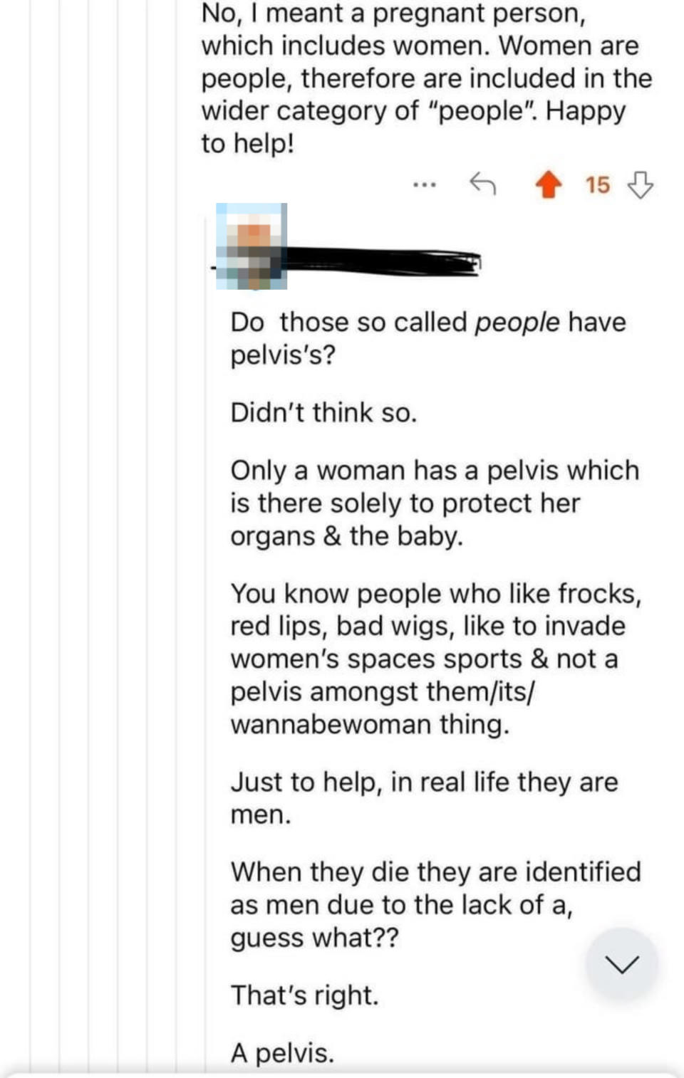 An anti-trans commenter arguing that only women have pelvises