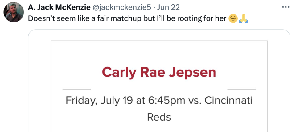 A. Jack McKenzie tweeted, "Doesn't seem like a fair matchup but I'll be rooting for her" with emoji. Image shows a promotional text: Carly Rae Jepsen, Fri, July 19 at 6:45pm vs. Cincinnati Reds