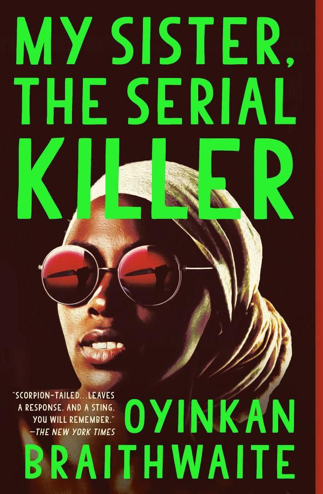 1) My Sister, the Serial Killer by Oyinkan Braithwaite