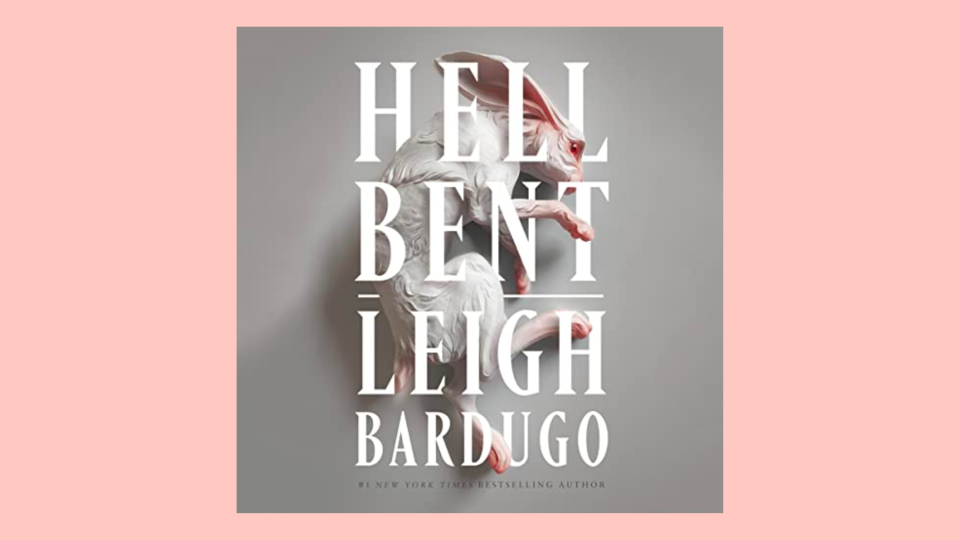 The best audiobooks to listen to this month: "Hell Bent" by Leigh Bardugo