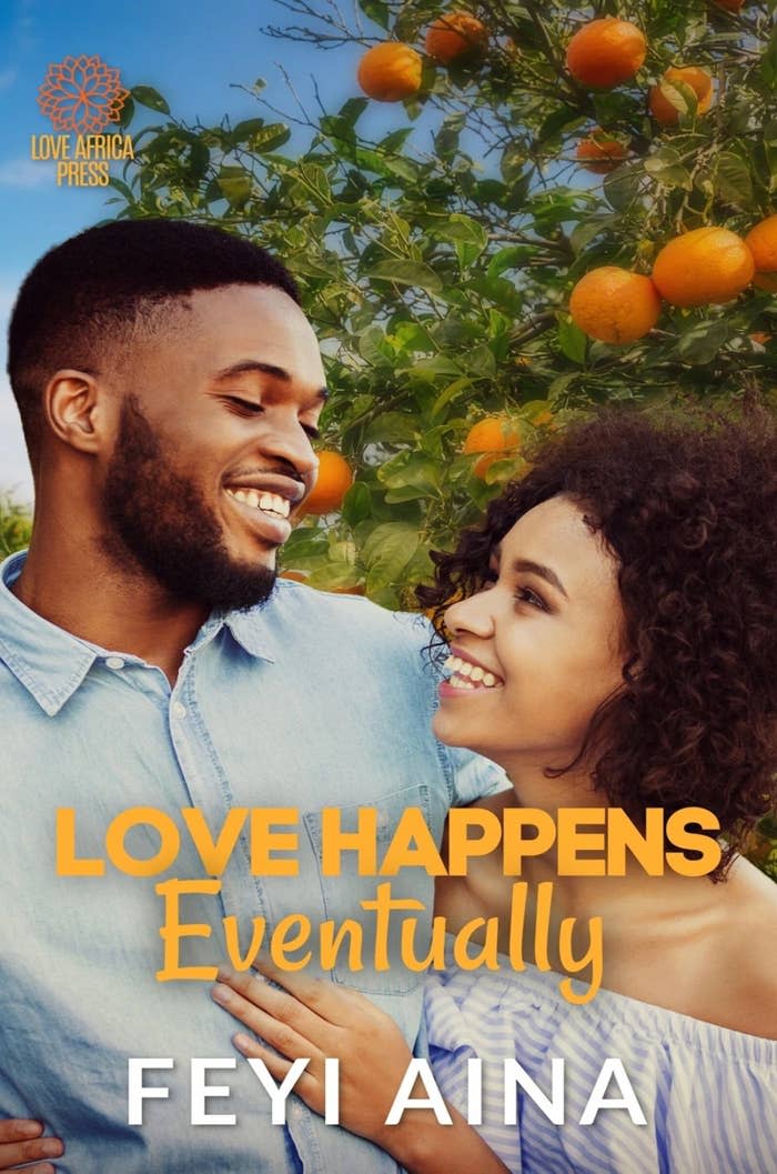 Book cover of Love Happens Eventually by Feyi Aina