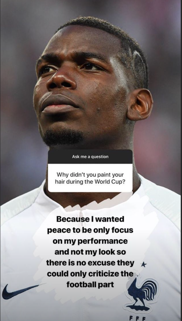 Paul Pogba explained on Instagram why he kept his hair the same throughout the World Cup