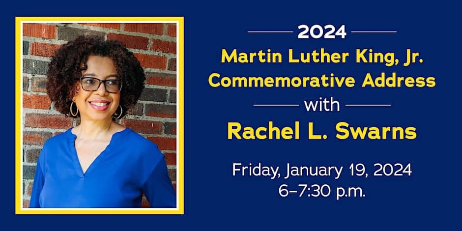 On Friday, January 19, author and journalist, Rachel Swarns will be delivering the 2024 Martin Luther King Jr. Commemorative Address at the University of Rochester.