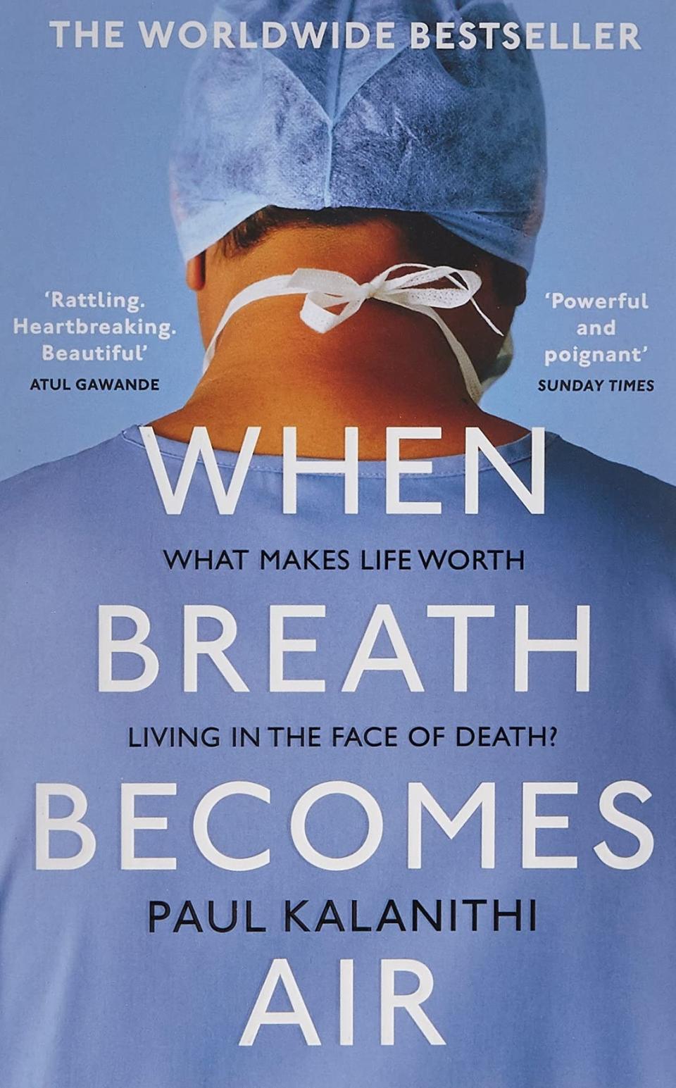 "When Breath Becomes Air" by Paul Kalanithi