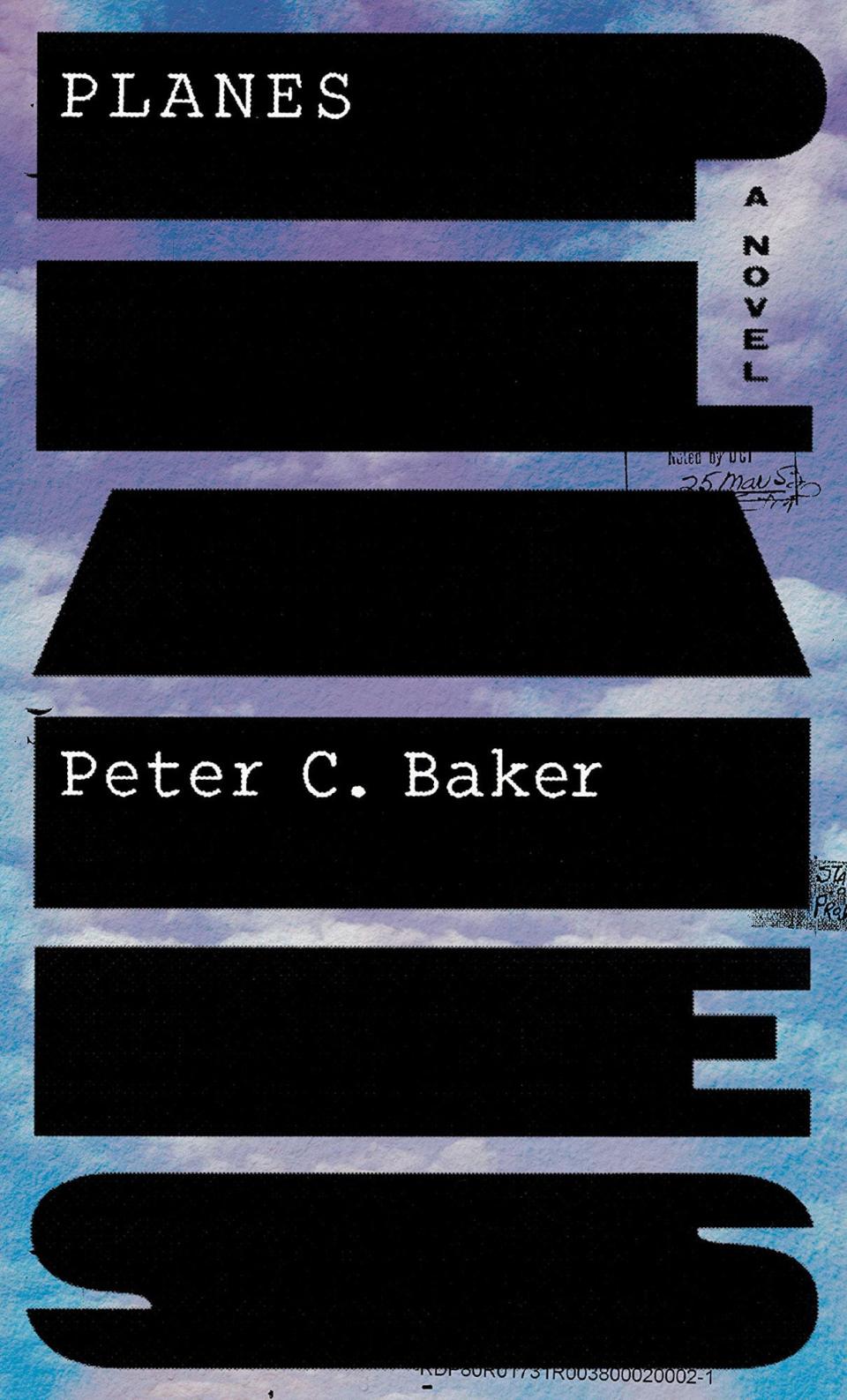 "Planes" is the debut novel from UNCW graduate Peter C. Baker.