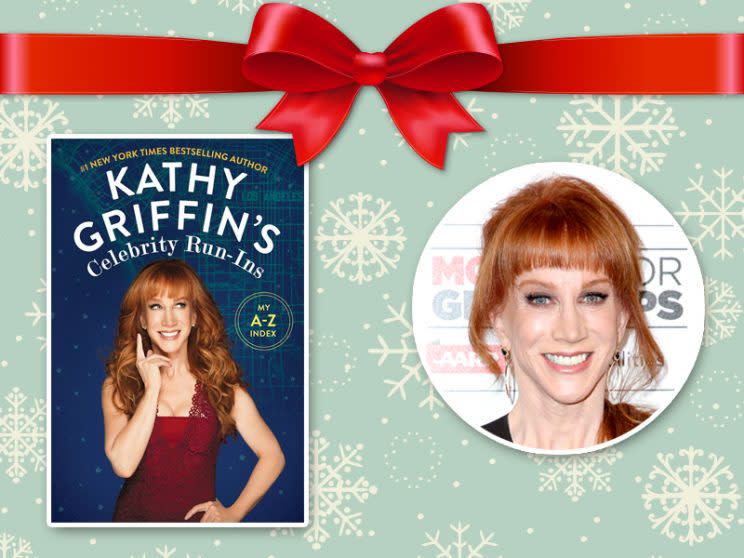 Get Kathy Griffin’s gossip in one book. (Photo: Flatiron Books/Getty Images)