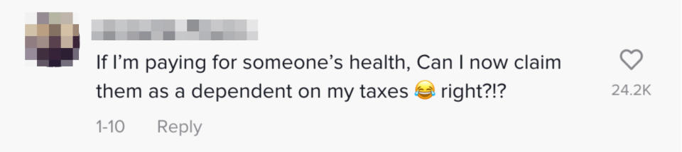 If I'm paying for someone's health, can I claim them as a dependent on my taxes?