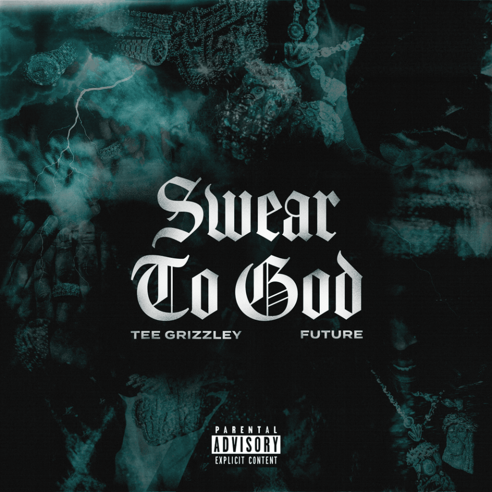 Tee Grizzley feat. Future “Swear To God” cover art