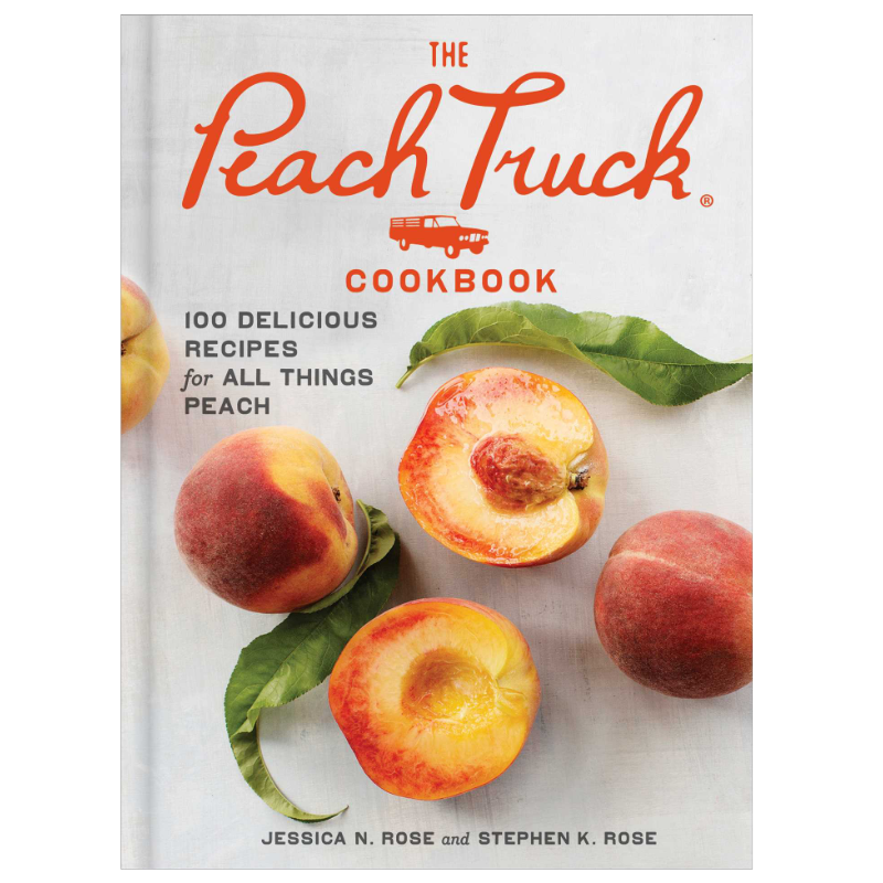 The Peach Truck Cookbook