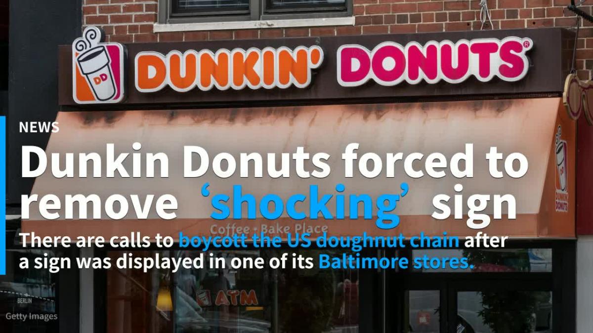 Calls for boycott of Dunkin' Donuts after 'shocking' sign in store