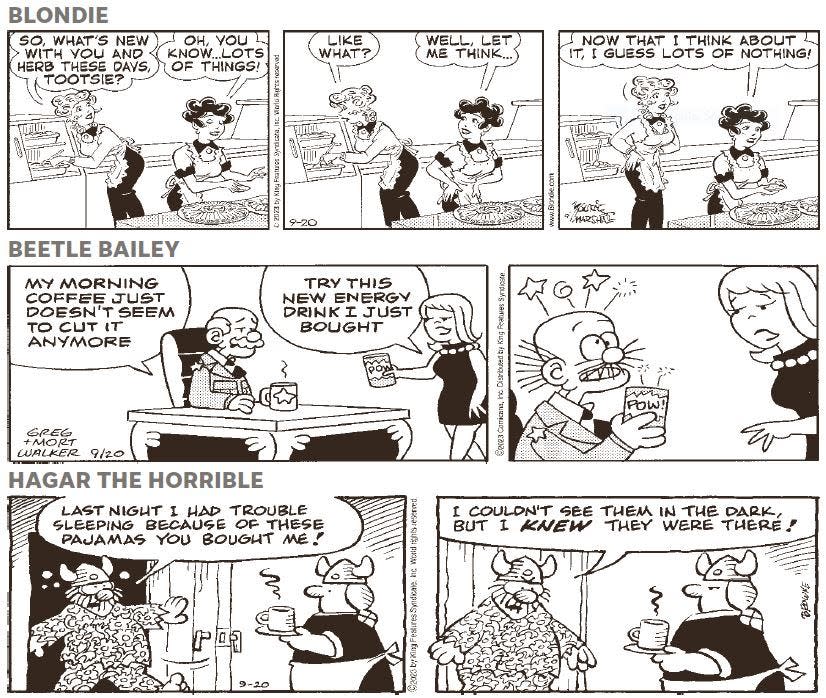 "Beetle Bailey," which previously ran in The Tribune, and "Hagar the Horrible" are among the new comics that will join "Blondie" and other longstanding favorites in The Tribune beginning Oct. 2.