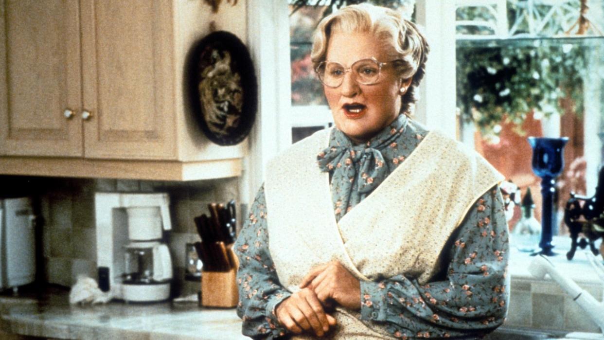  Robin Williams in Mrs. Doubtfire. 