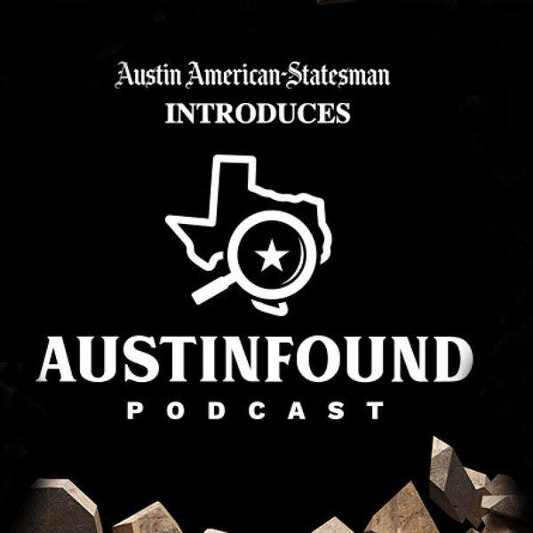 American-Statesman columnist Michael Barnes and Austin360 Radio personality J.B. Hager team up on "Austin Found," a podcast about how Austin became Austin.