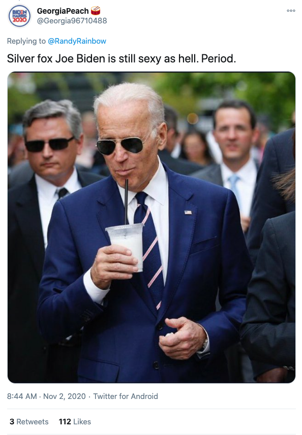 Screengrab of tweet of photo of Joe Biden "“Silver fox Joe Biden is still sexy as hell. Period."