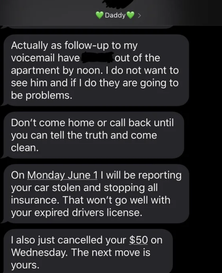 A series of unanswered texts from a father to his daughter that first say he doesn't want to see her boyfriend, then he will report her car stolen, and finally he won't be giving her $50 anymore