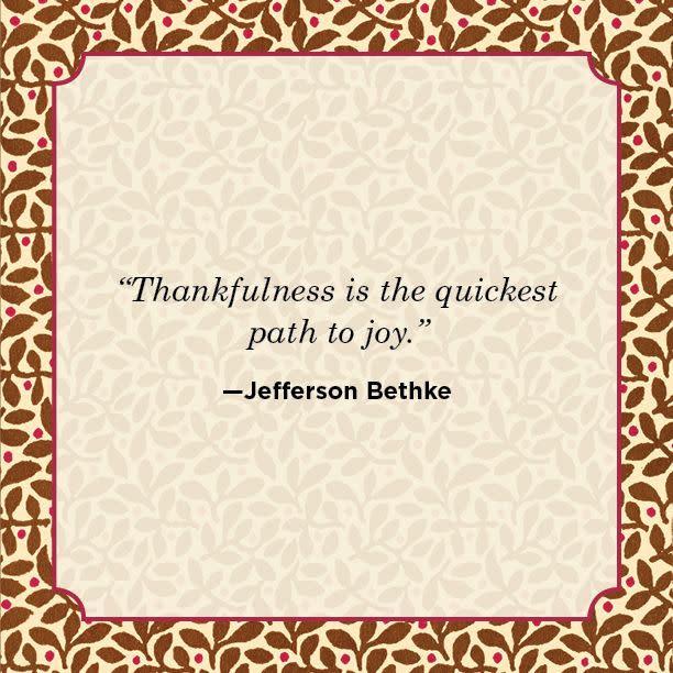 <p>“Thankfulness is the quickest path to joy.” </p>