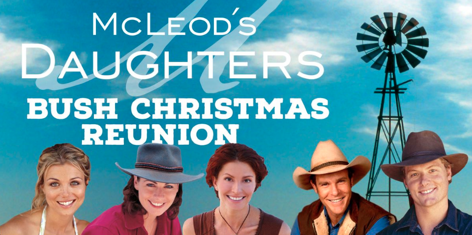 Good news for Mcleod's Channel nine's Mcleod's Daughters reunion poster featuring Bridie Carter, Lisa Chappel, Simmon Jade MacKinnon, Aaron Jeffery and Myles Pollard