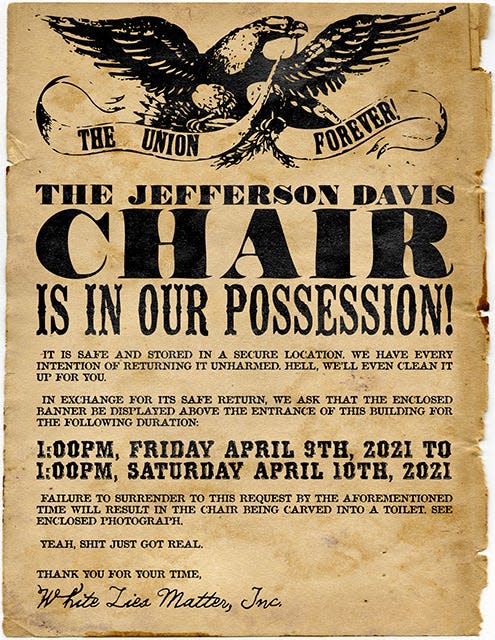 A flyer, purportedly sent to the United Daughters of the Confederacy, demands the organization fly a banner outside their Virginia headquarters or the stone chair dedicated to Jefferson Davis would be defaced.