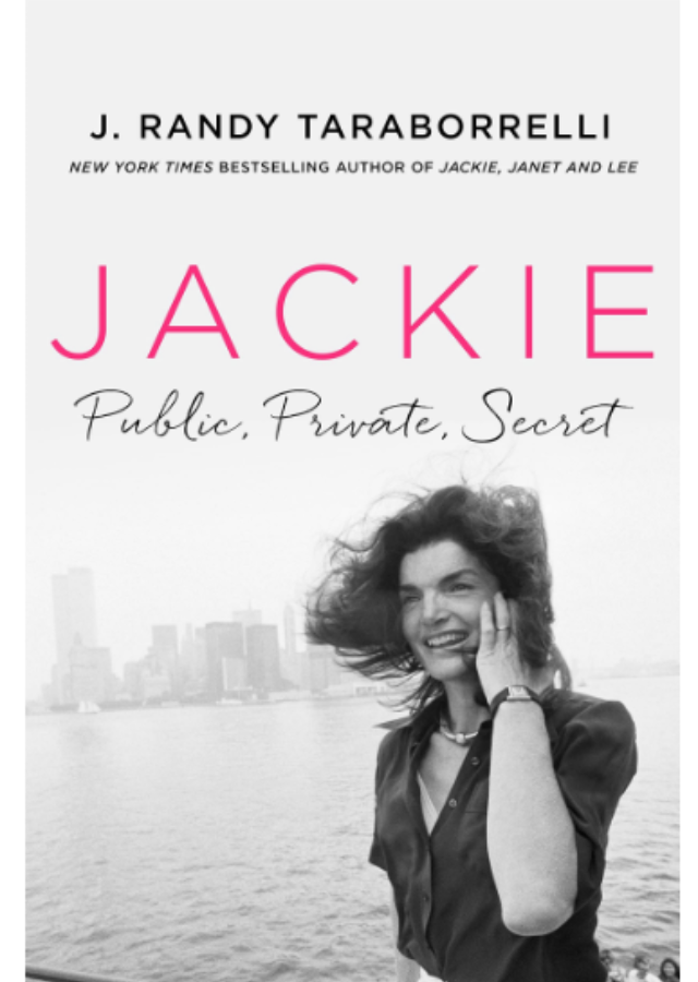 ‘Jackie: Public, Private, Secret’ by J. RandyTaraborrelli