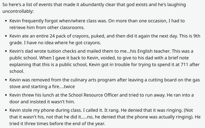 A list of humorous incidents involving a student named Kevin, for example he ate crayons, puked, and then did it again, in 9th grade