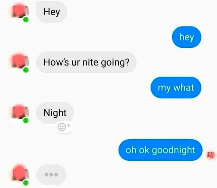 person mistaking night for a goodnight