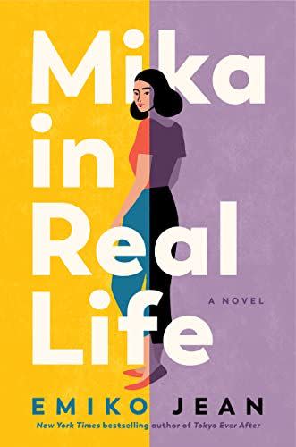 36) Mika in Real Life: A Novel by Emiko Jean