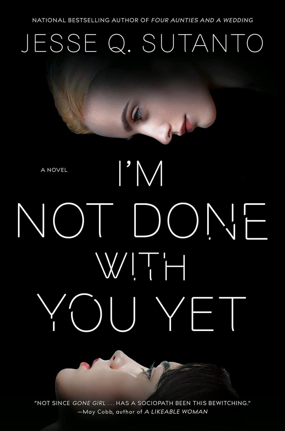 I'm Not Done With You Yet by Jesse Q. Sutanto