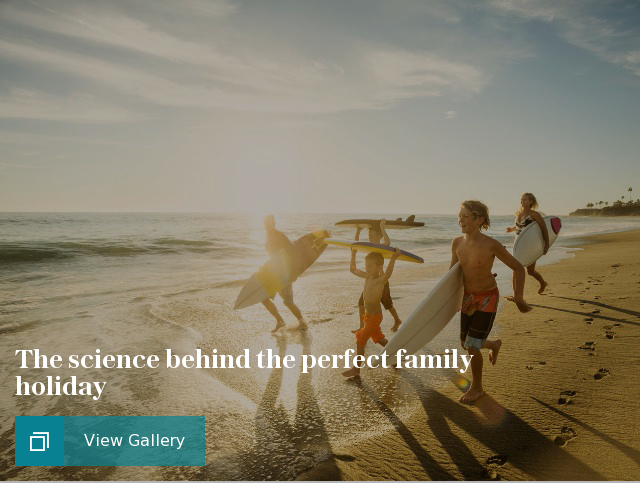 The science behind the perfect family holiday