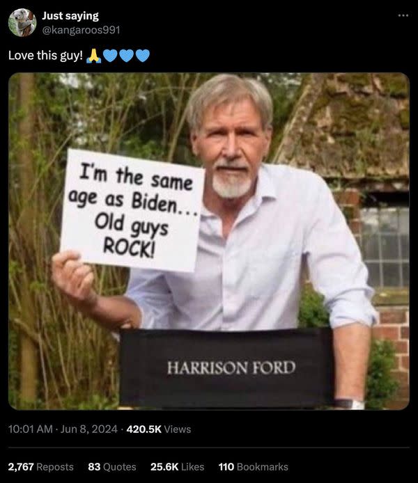 An online post purported Harrison Ford was photographed holding a sign displaying the words I'm the same age as Biden and old guys rock.