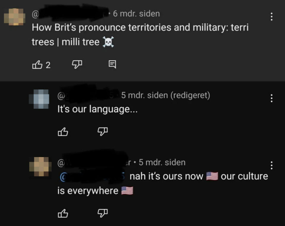 person mocks british pronunciation of words, and british person says "it's our language." First person says "nah it's ours now, our culture is everywhere"