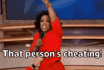 Oprah Winfrey meme: "That person's cheating, that person's cheating!"