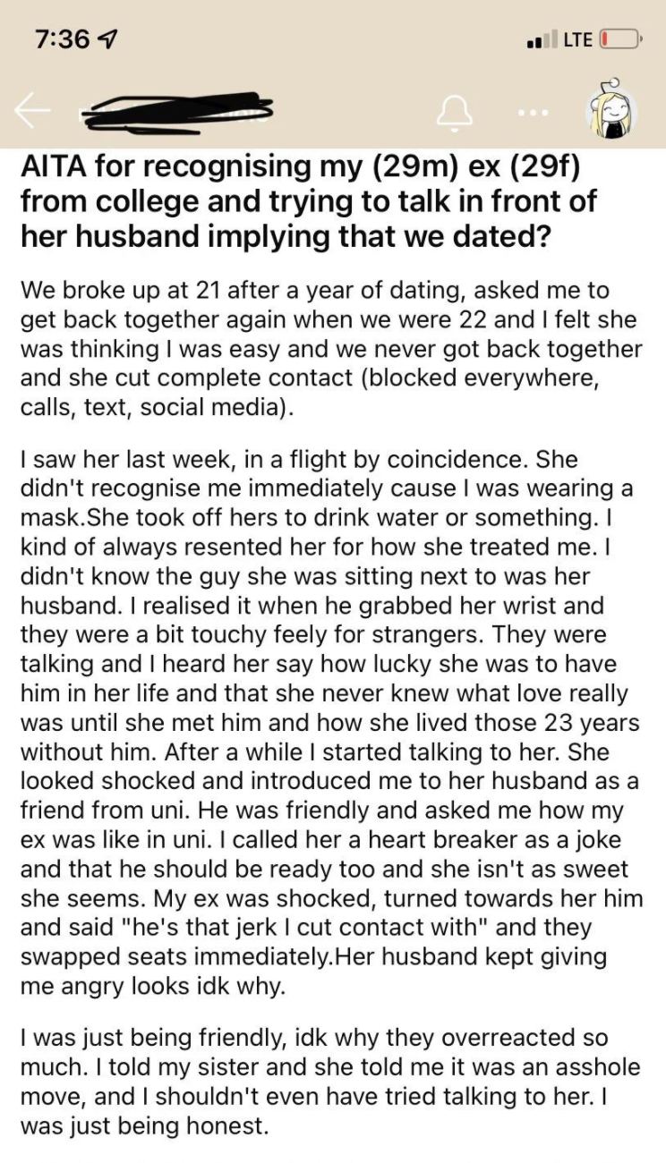 Man writing about incident with his ex, and ending it "I told my sister and she told me it was an asshole move, and I shouldn't even have tried talking to her."