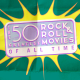 50 Greatest Rock and Roll Movies