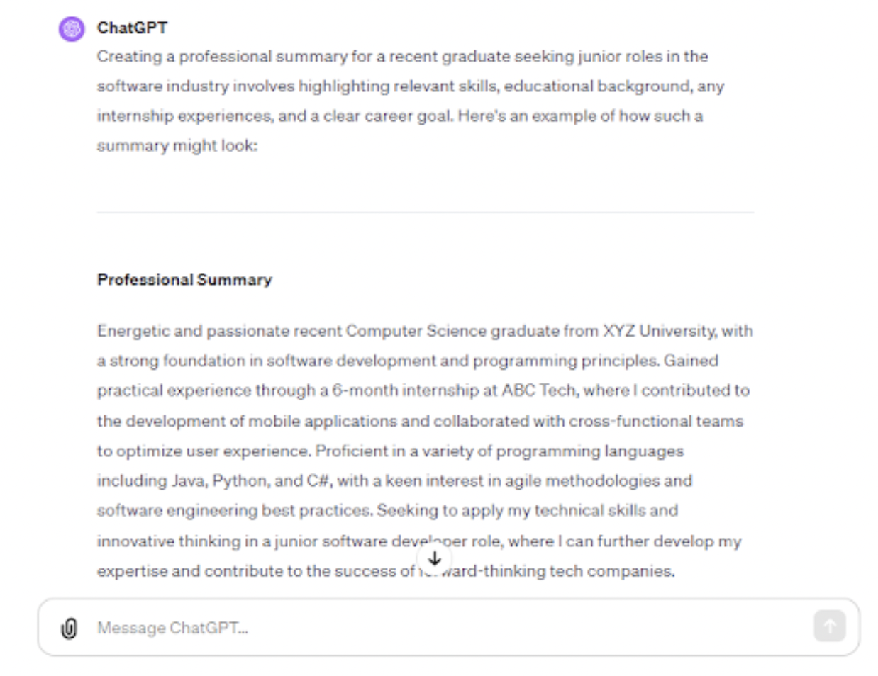 <p>While creating a resume, you should include an engaging professional summary that captures your qualifications, values, and career goals. Once again, ChatGPT can provide suggestions for wording and structuring the professional summary section.</p><p><br></p><p>For instance, the prompt “Create a professional summary for a recent graduate looking for junior roles in the software industry” resulted in the following ChatGPT output:</p><p><br></p><span class="copyright"> Upwork </span>