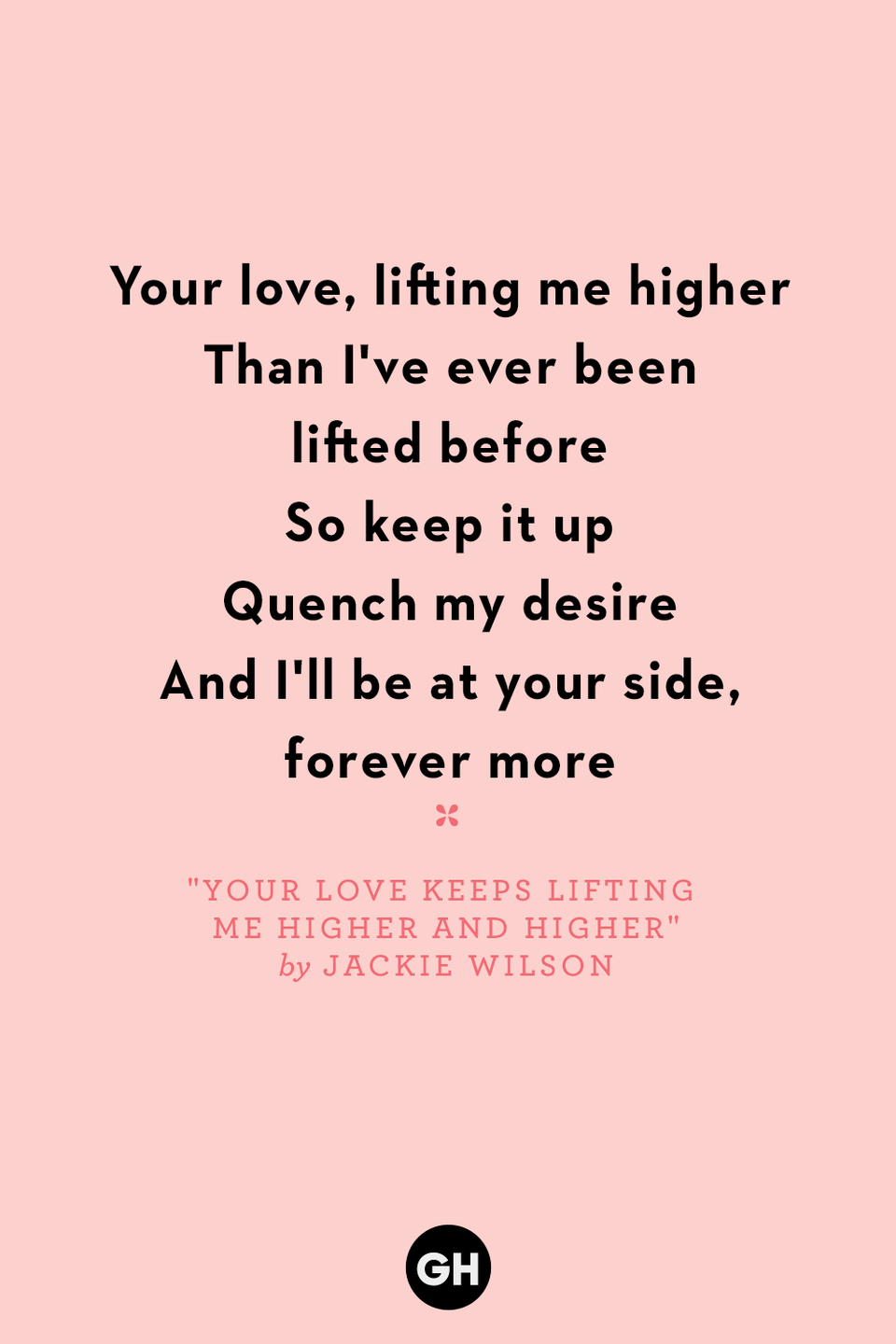 "Your Love Keeps Lifting Me Higher And Higher" by Jackie Wilson
