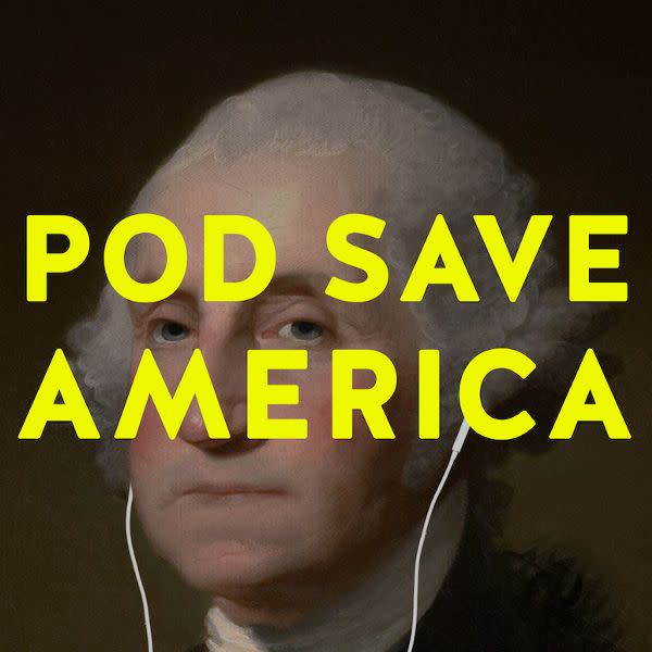 <strong>What it is:</strong>&nbsp;"<a href="https://itunes.apple.com/us/podcast/pod-save-america/id1192761536?mt=2" target="_blank">Pod Save America</a>" is the hilarious, informal, overtly Democratic Four space that four former aides to President Obama have created for themselves to have uncensored yet intelligent discussions about the political world; expect plenty of Trump criticism, but in a leveled and constructive manner, as well as lots of (often silly) jokes.<br /><br /><strong>Try this episode:</strong> "<a href="https://art19.com/shows/pod-save-america/episodes/0a7bc795-02a9-40d4-a4d1-5dc9cdc46a89" target="_blank">Literally farcical</a>"